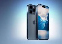 iPhone15预计有15项变化 将采用全新的A17芯片
