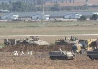 以色列在加沙地带附近集结坦克 地面军事行动似乎一触即发