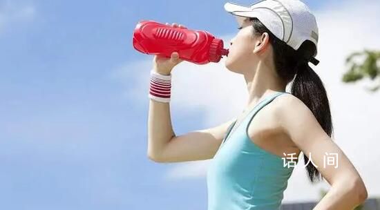 运动时运动后只能喝热水?假的